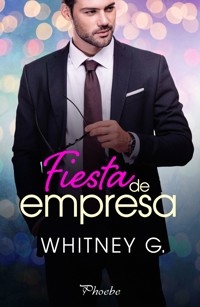 Fiesta de empresa - Whitney G. - E-Book