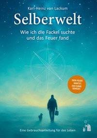 Selberwelt - Karl-Heinz von Lackum - E-Book