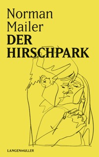 Der Hirschpark - Norman Mailer - E-Book