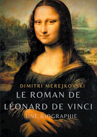 Le roman de Léonard de Vinci - Dimitri Merejkovski - E-Book