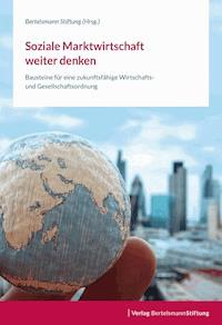 Soziale Marktwirtschaft weiter denken -  - E-Book