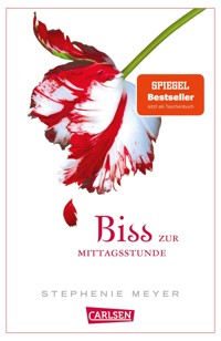 Biss zur Mittagsstunde (Bella und Edward 2) - Stephenie Meyer - E-Book