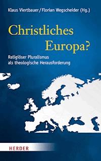 Christliches Europa? -  - E-Book