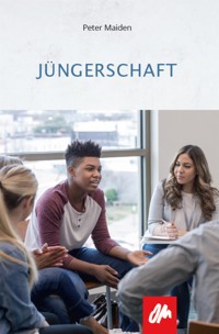Jüngerschaft - Peter Maiden - E-Book