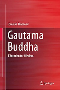 Gautama Buddha - Zane M. Diamond - E-Book