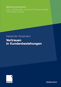 Vertrauen in Kundenbeziehungen - Alexander Rossmann - E-Book