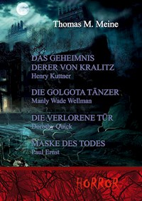 Das Geheimnis derer von Kralitz und andere Horrorgeschichten - Henry Kuttner - E-Book