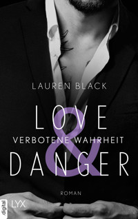 Love & Danger - Verbotene Wahrheit - Lauren Black - E-Book