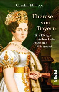 Therese von Bayern - Carolin Philipps - E-Book