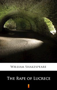 The Rape of Lucrece - William Shakespeare - E-Book