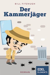 Der Kammerjäger - Bill Fitzhugh - E-Book