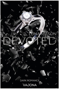 DEVOTED - Luna Mason - E-Book