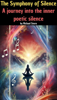 The Symphony of Silence - Michael Stern - E-Book