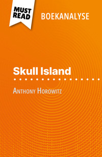 Skull Island van Anthony Horowitz (Boekanalyse) - Elena Pinaud - E-Book