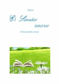 El Sanador interior - Satya - E-Book