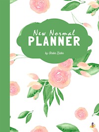 The 2021 New Normal Planner (Printable Version) - Sheba Blake - E-Book