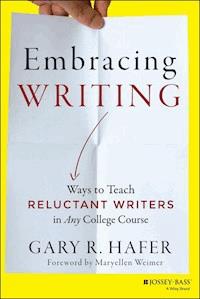 Embracing Writing - Gary R. Hafer - E-Book