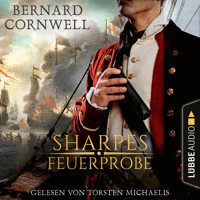 Sharpes Feuerprobe - Sharpe-Reihe, Teil 1 (Ungekürzt) - Bernard Cornwell - Hörbuch