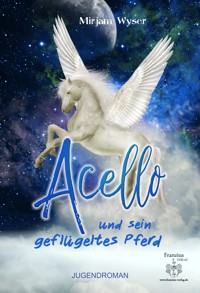 Acello - Mirjam Wyser - E-Book
