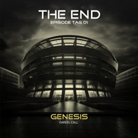 The End, Episode 1: Tag 1 - Genesis - Daniel Call - Hörbuch