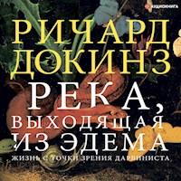 Река, выходящая из Эдема - Ричард Докинз - Hörbuch