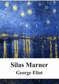 Silas Marner - George Eliot - E-Book