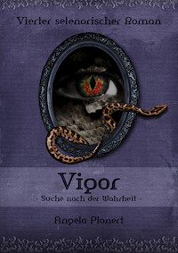 Vigor - Suche nach der Wahrheit - Angela Planert - E-Book