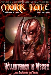 TEUFELSJÄGER 071-072: Höllenterror in Wessex - Jack Raymond - E-Book
