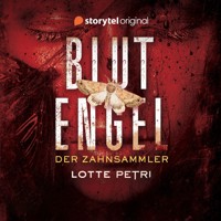 Blutengel – Der Zahnsammler - Lotte Petri - Hörbuch