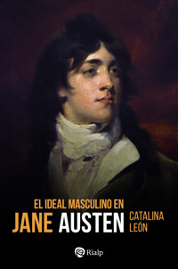 El ideal masculino en Jane Austen - Catalina León - E-Book