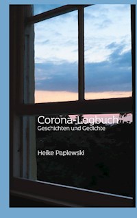Corona-Logbuch - Heike Paplewski - E-Book