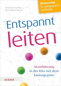 Entspannt leiten - Andrea Przybilla - E-Book