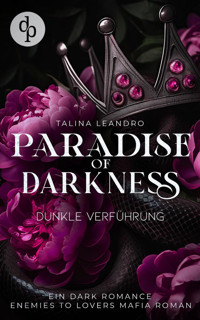 Dunkle Verführung | Eine Enemies-to-Lovers Mafia Romance - Talina Leandro - E-Book