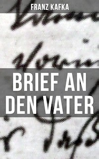 Brief an den Vater - Franz  kafka - E-Book