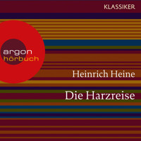 Die Harzreise (Ungekürzte Lesung) - Heinrich Heine - Hörbuch