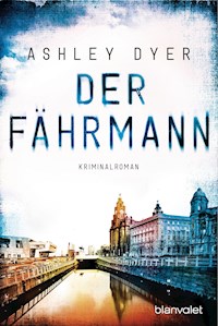 Der Fährmann - Ashley Dyer - E-Book