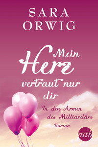 In den Armen des Milliardärs - Sara Orwig - E-Book