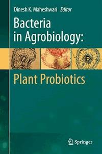 Bacteria in Agrobiology: Plant Probiotics - - E-Book