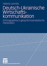 Deutsch-ukrainische Wirtschaftskommunikation - Halyna Leontiy - E-Book