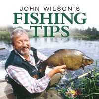 John Wilson's Fishing Tips - John Wilson - E-Book