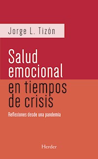 Salud emocional en tiempos de crisis (2da ed.) - Jorge L. Tizón - E-Book