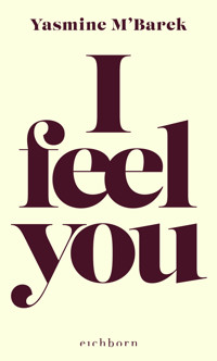 I feel you - Yasmine M'Barek - E-Book