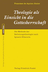 Theologie als Einsicht in die Gottesherrschaft - Francisco de Aquino Júnior - E-Book