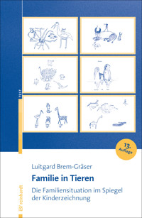 Familie in Tieren - Luitgard Brem-Gräser - E-Book