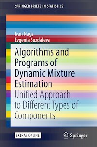Algorithms and Programs of Dynamic Mixture Estimation - Ivan Nagy - E-Book