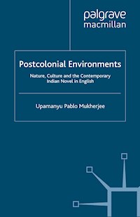 Postcolonial Environments - U. Mukherjee - E-Book