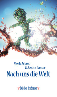 NACH UNS DIE WELT - Merle Ariano - E-Book