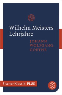 Wilhelm Meisters Lehrjahre - Johann Wolfgang von Goethe - E-Book