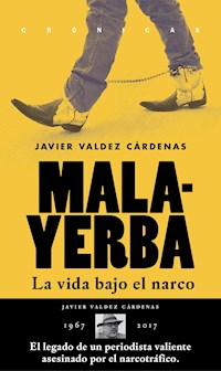 Malayerba - Javier Valdez Cárdenas - E-Book