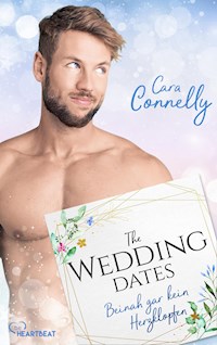 The Wedding Dates - Beinah gar kein Herzklopfen - Cara Connelly - E-Book